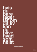 plakat: hvis du bare tager fat om dit liv kan du blive hvad som helst - red pepper-Musiker-A1two3