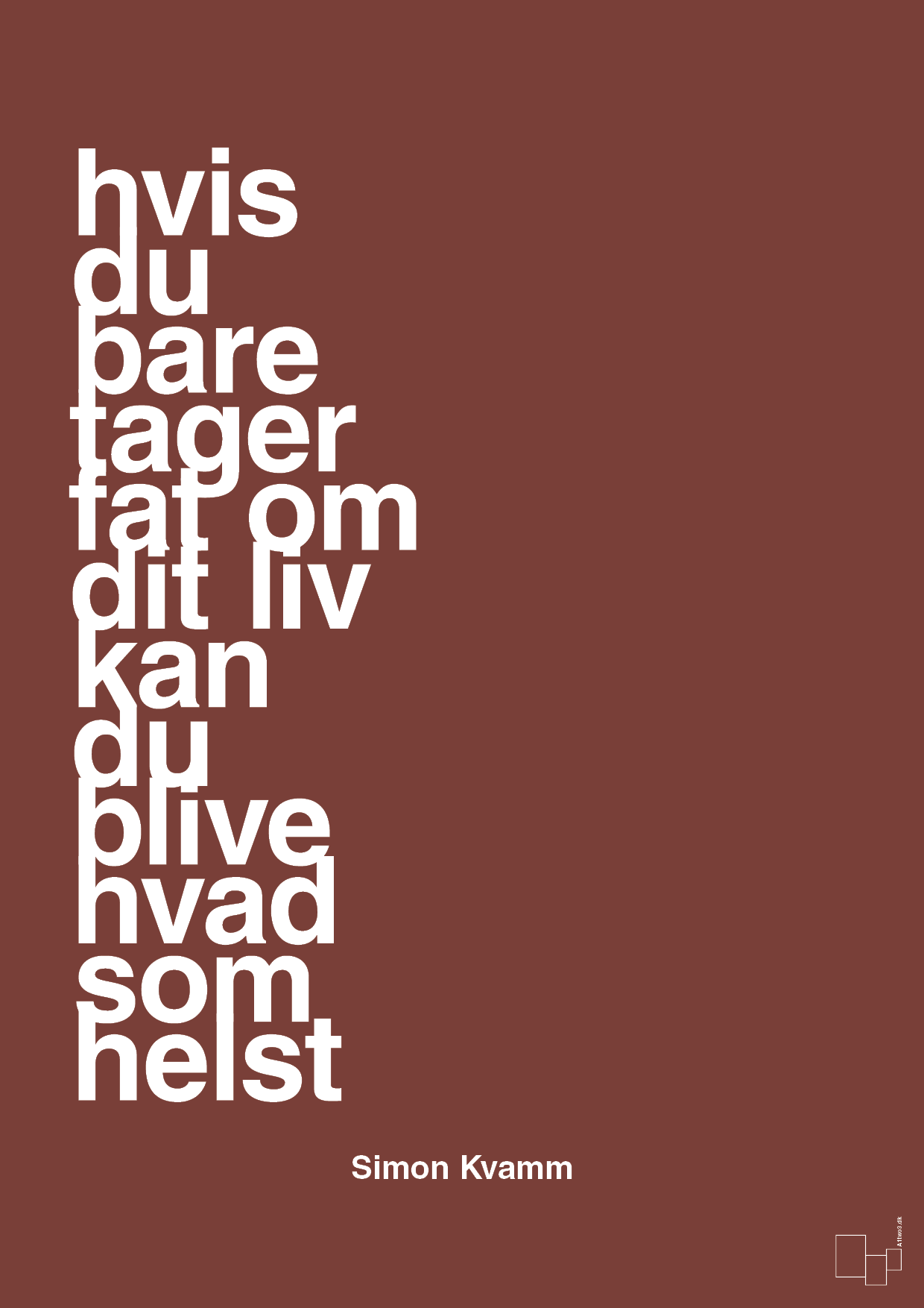 plakat: hvis du bare tager fat om dit liv kan du blive hvad som helst - red pepper-Musiker-A1two3