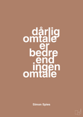 plakat: dårlig omtale er bedre end ingen omtale - cider spice-Erhverv-A1two3
