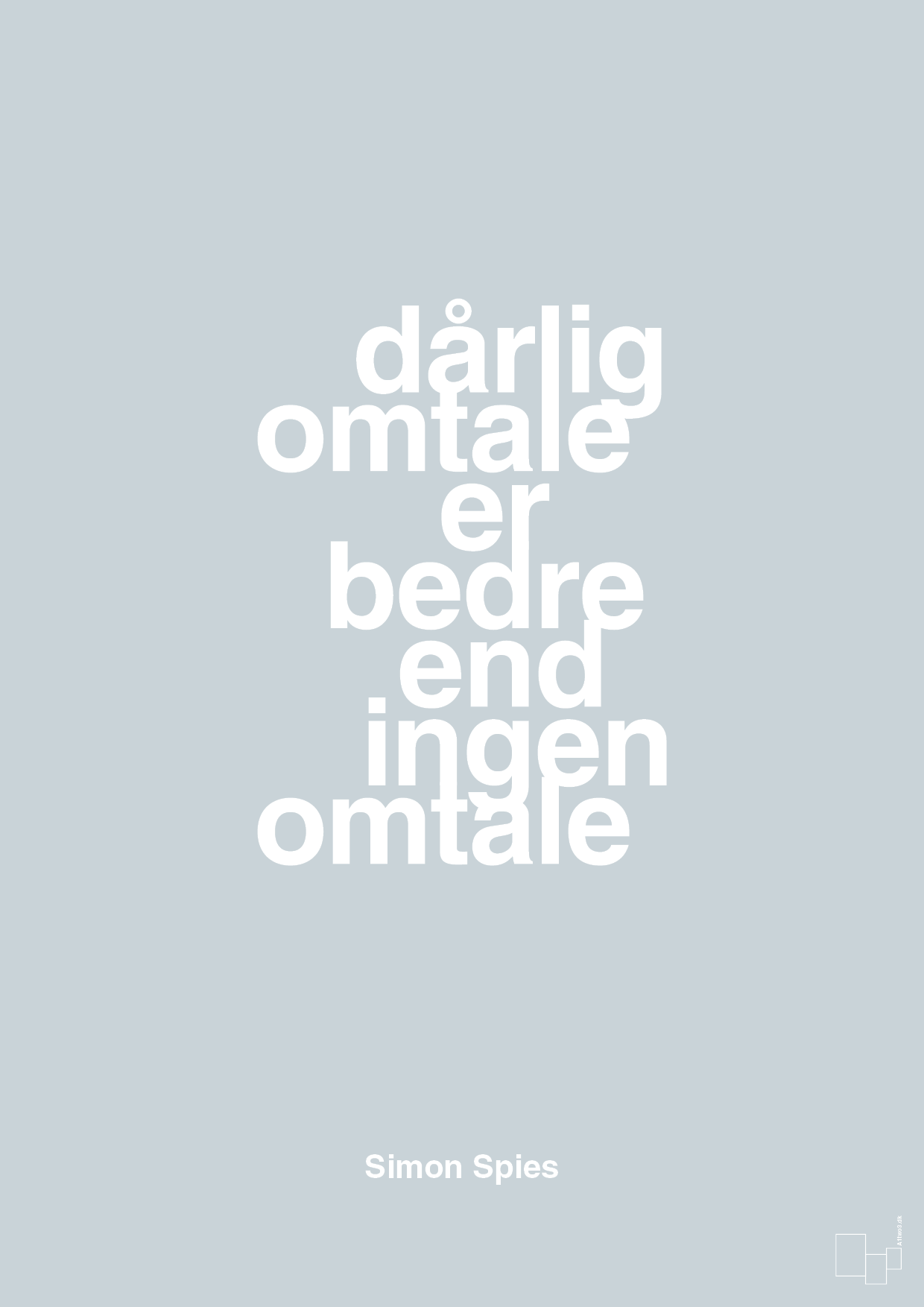 plakat: dårlig omtale er bedre end ingen omtale - light drizzle-Erhverv-A1two3