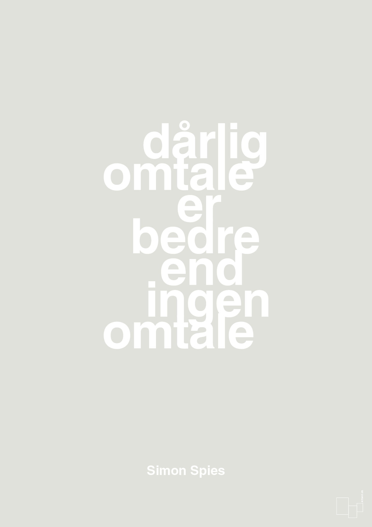 plakat: dårlig omtale er bedre end ingen omtale - painters white-Erhverv-A1two3