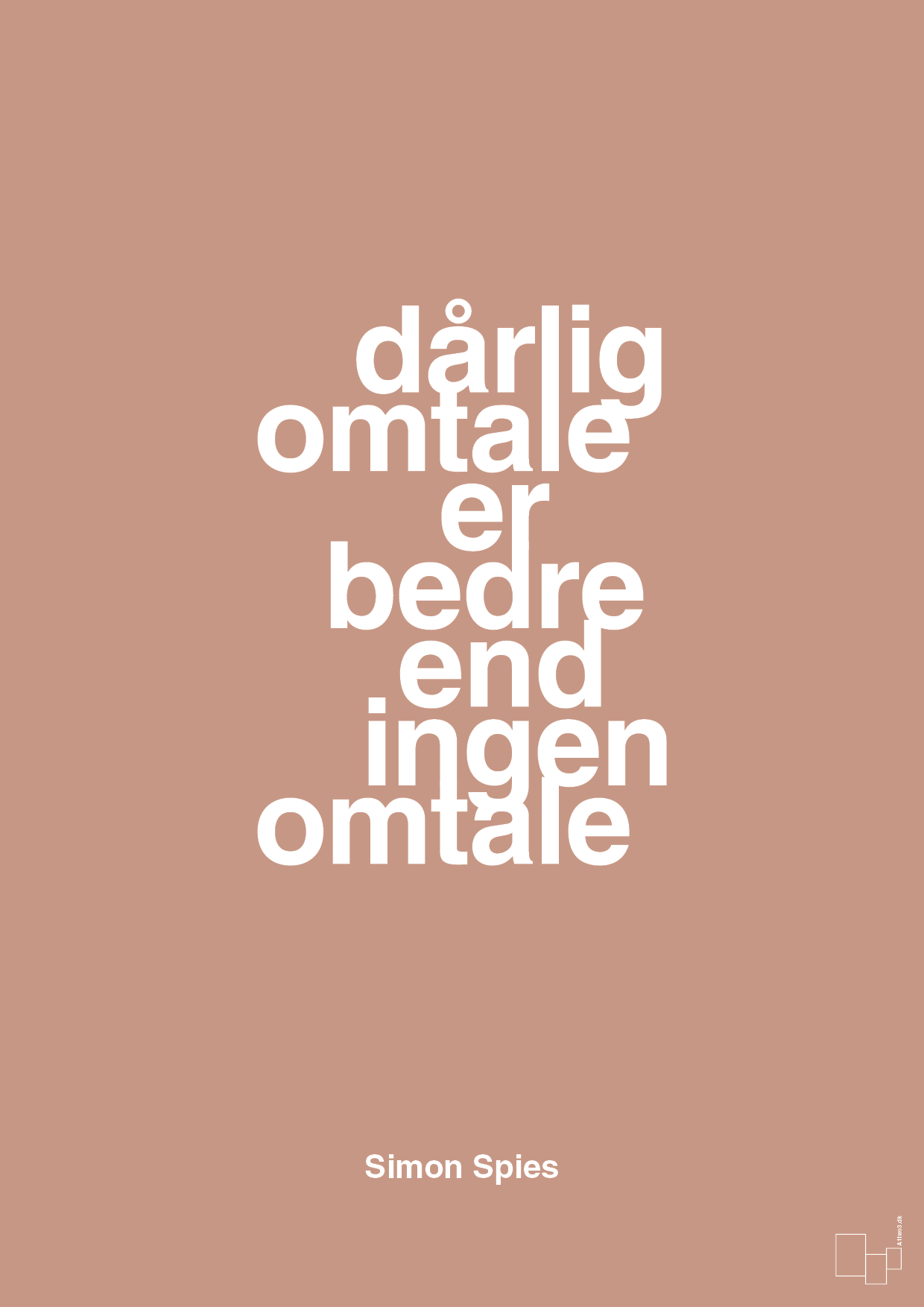 plakat: dårlig omtale er bedre end ingen omtale - powder-Erhverv-A1two3
