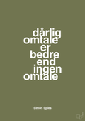 plakat: dårlig omtale er bedre end ingen omtale - secret meadow-Erhverv-A1two3