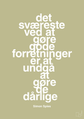 plakat: det sværeste ved at gøre gode forretninger er at undgå at gøre de dårlige - back to nature-Erhverv-A1two3