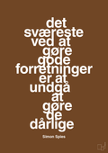 plakat: det sværeste ved at gøre gode forretninger er at undgå at gøre de dårlige - dark brown-Erhverv-A1two3