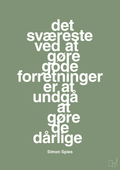 plakat: det sværeste ved at gøre gode forretninger er at undgå at gøre de dårlige - jade-Erhverv-A1two3