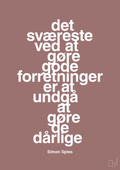 plakat: det sværeste ved at gøre gode forretninger er at undgå at gøre de dårlige - plum-Erhverv-A1two3