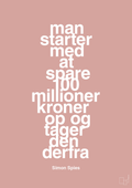plakat: man starter med at spare 100 millioner kroner op og tager den derfra - bubble shell-Erhverv-A1two3