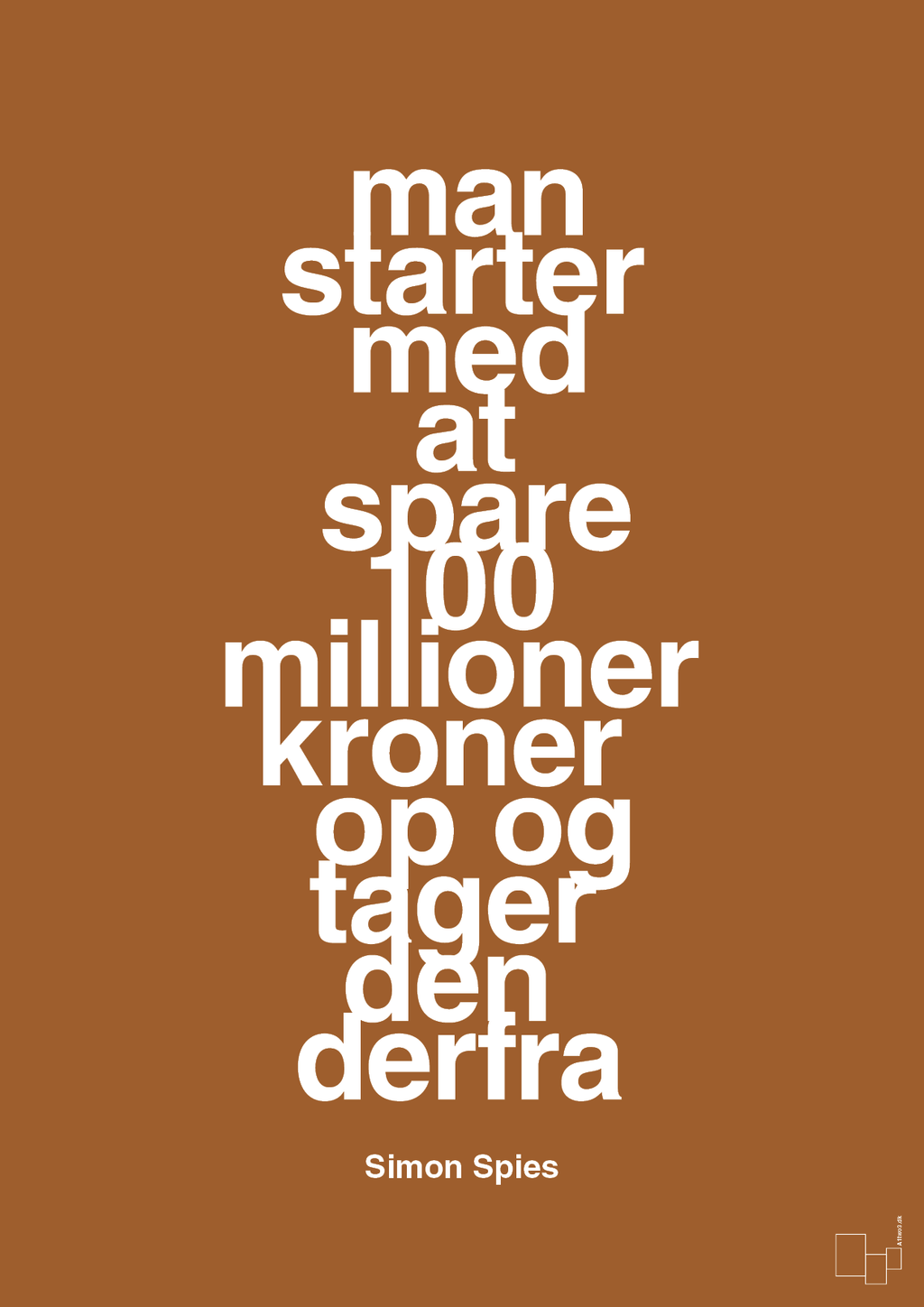 plakat: man starter med at spare 100 millioner kroner op og tager den derfra - cognac-Erhverv-A1two3