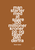 plakat: man starter med at spare 100 millioner kroner op og tager den derfra - cognac-Erhverv-A1two3