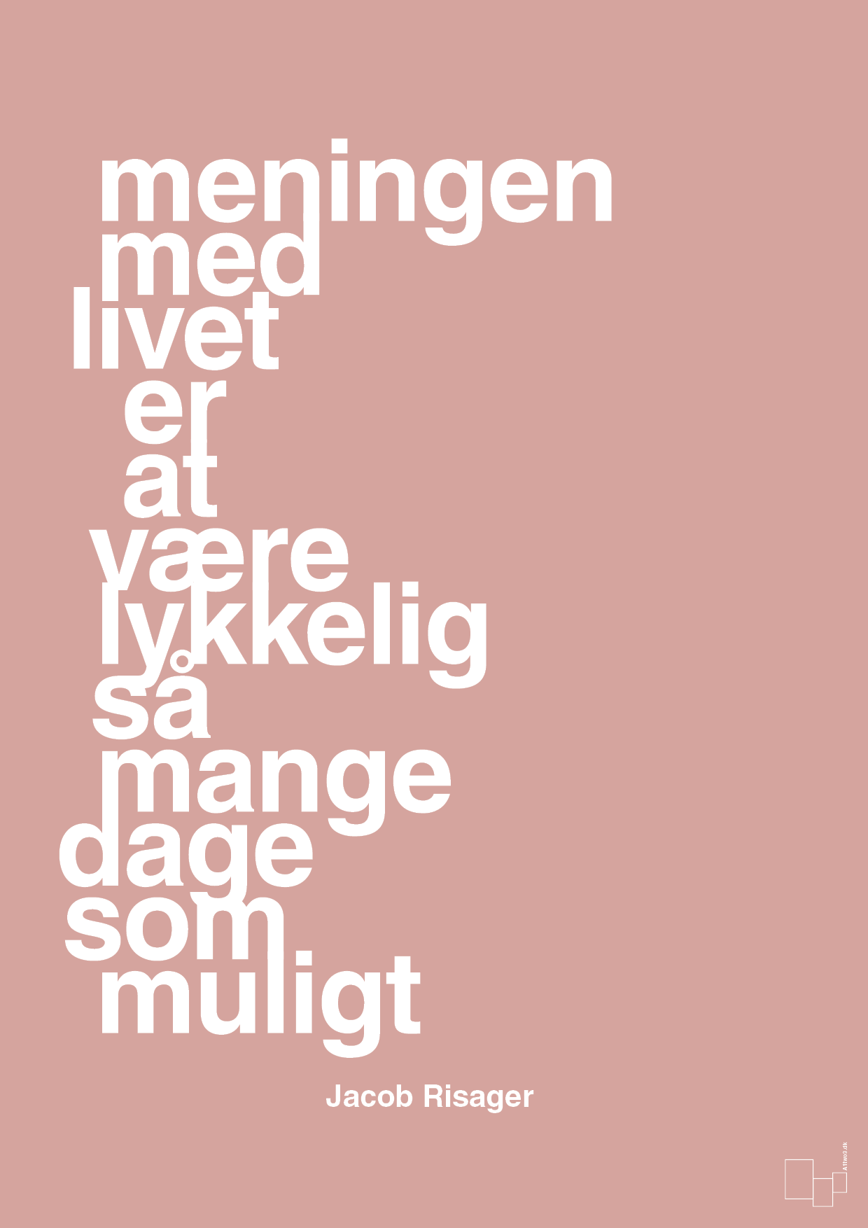plakat: meningen med livet er at være lykkelig så mange dage som muligt - bubble shell-Erhverv-A1two3