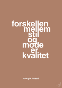 plakat: forskellen mellem stil og mode er kvalitet