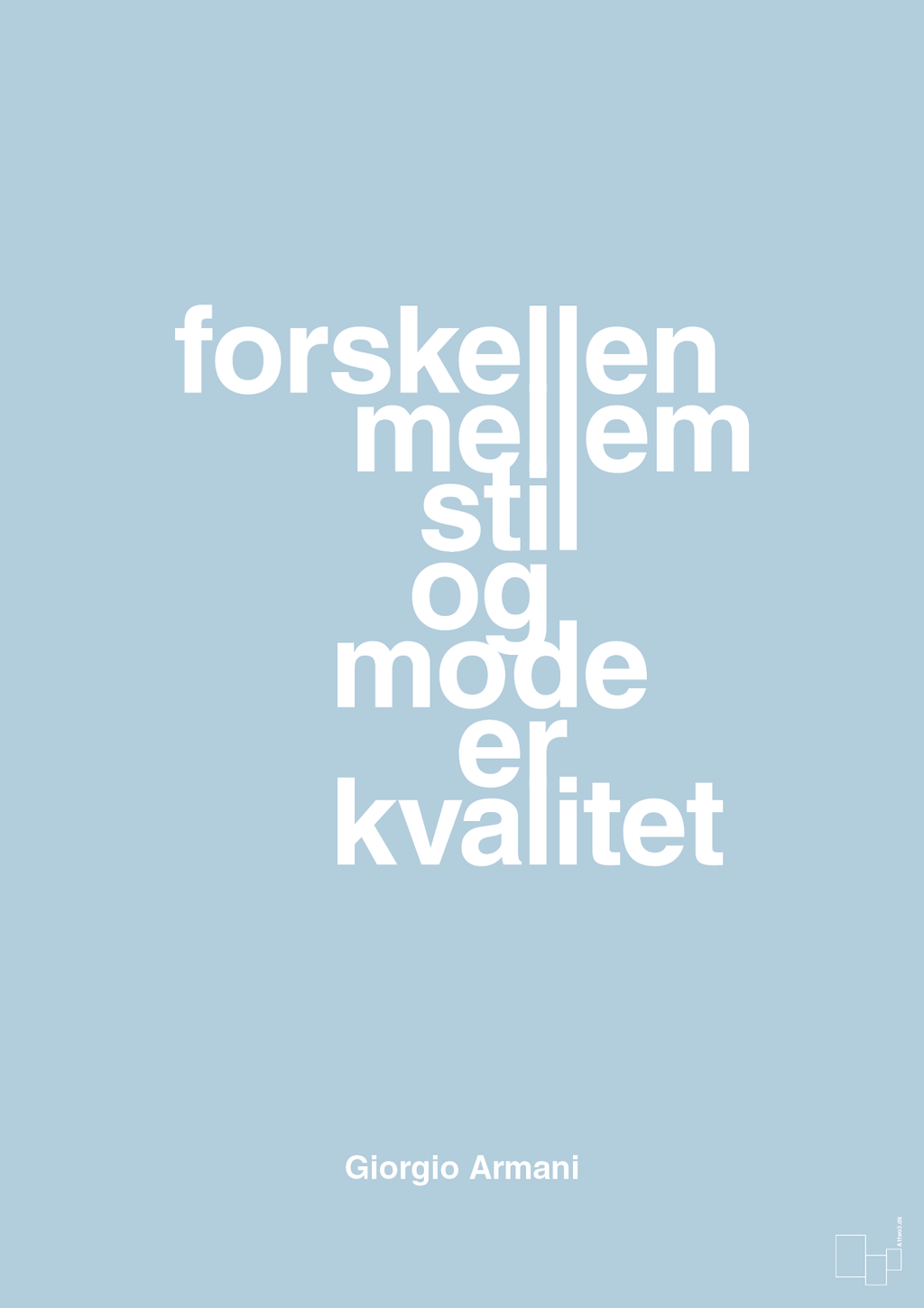 plakat: forskellen mellem stil og mode er kvalitet - heavenly blue-Mode-A1two3