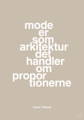 plakat: mode er som arkitektur det handler om proportionerne - creamy mushroom-Mode-A1two3