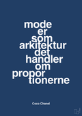 plakat: mode er som arkitektur det handler om proportionerne - lapis blue-Mode-A1two3