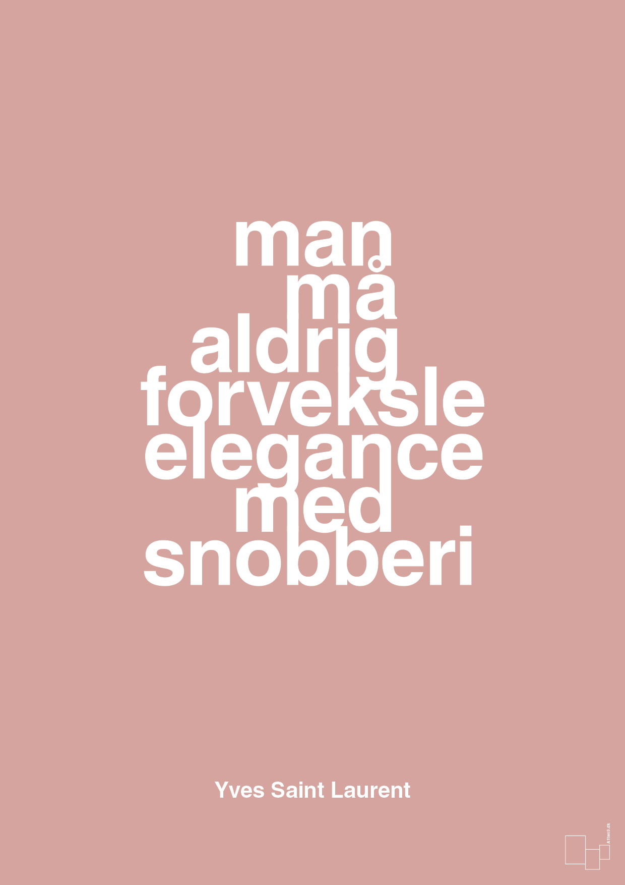 plakat: man må aldrig forveksle elegance med snobberi - bubble shell-Mode-A1two3