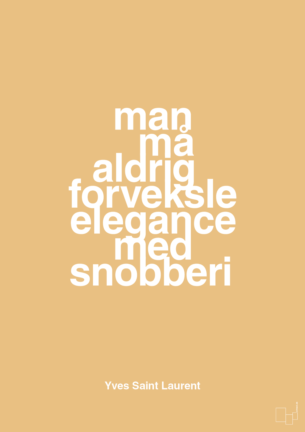 plakat: man må aldrig forveksle elegance med snobberi - charismatic-Mode-A1two3