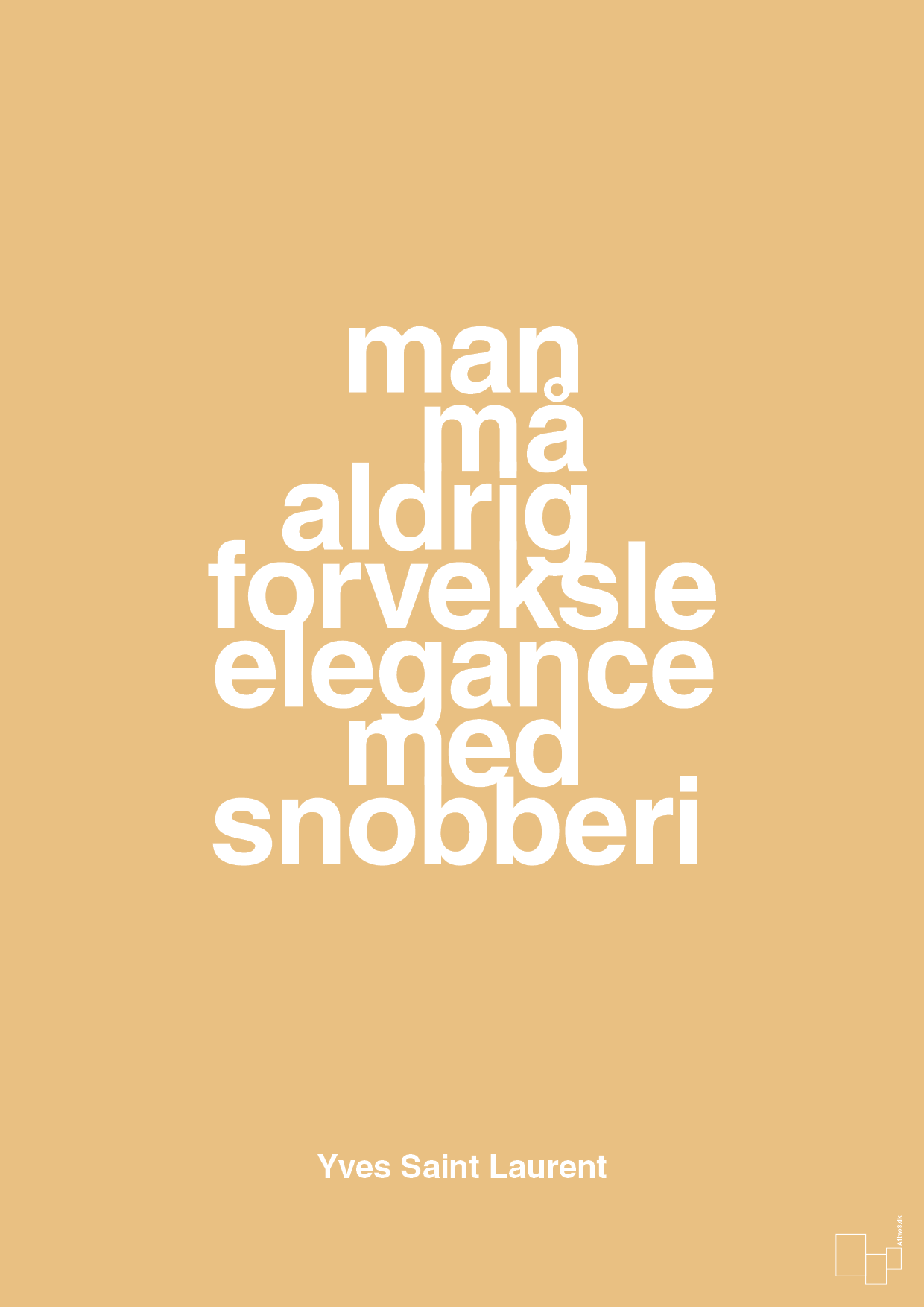 plakat: man må aldrig forveksle elegance med snobberi - charismatic-Mode-A1two3