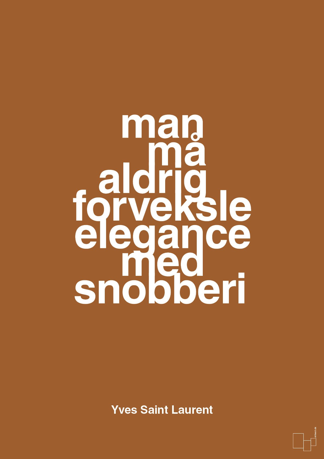 plakat: man må aldrig forveksle elegance med snobberi - cognac-Mode-A1two3