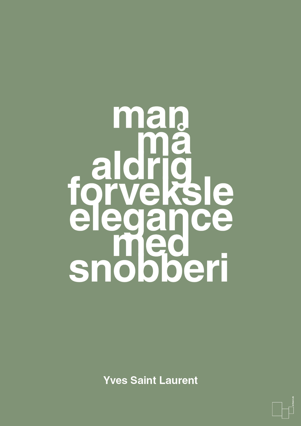 plakat: man må aldrig forveksle elegance med snobberi - jade-Mode-A1two3
