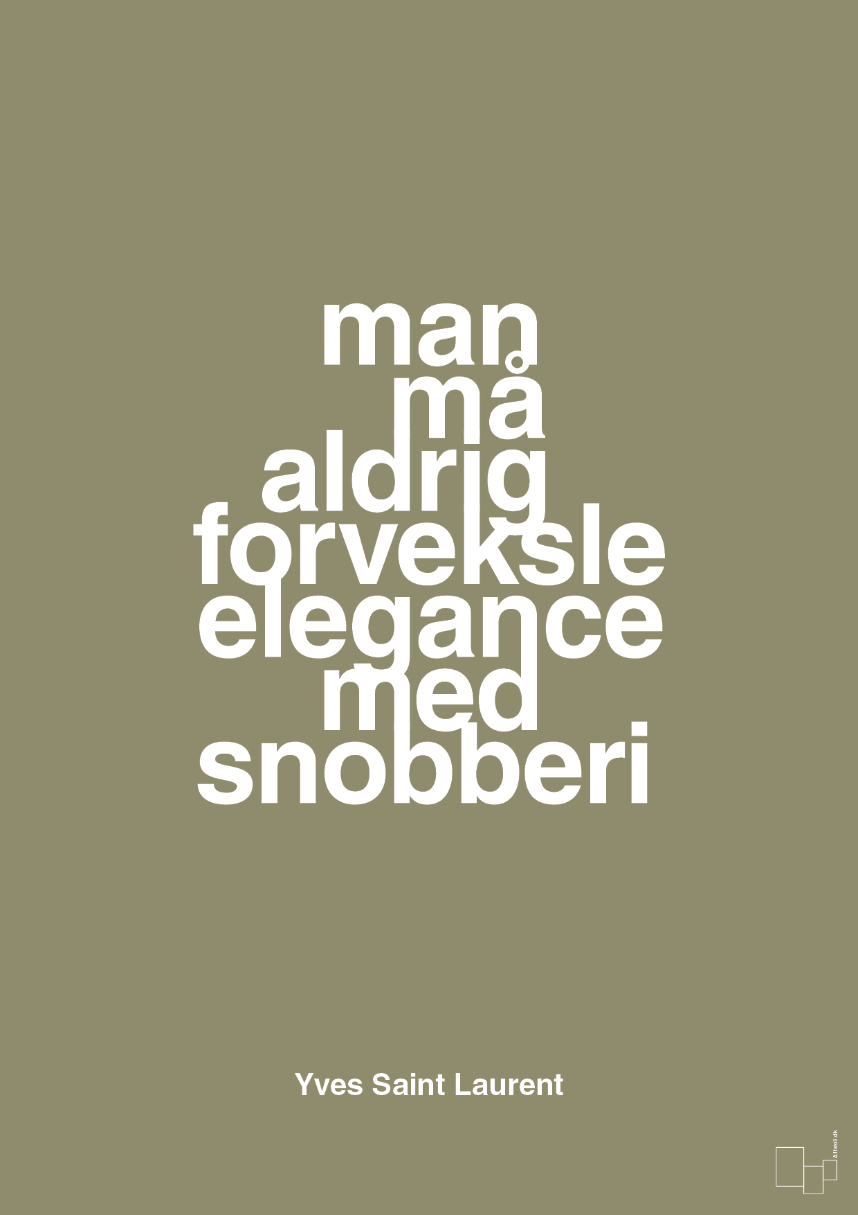 plakat: man må aldrig forveksle elegance med snobberi - misty forrest-Mode-A1two3