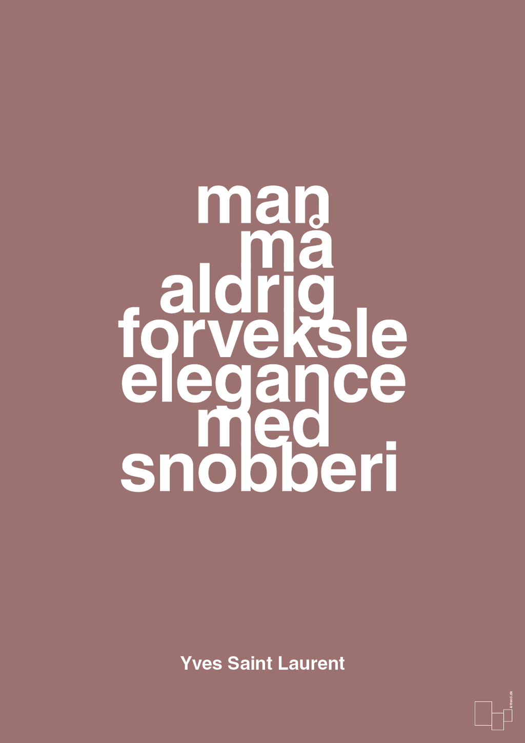 plakat: man må aldrig forveksle elegance med snobberi - plum-Mode-A1two3