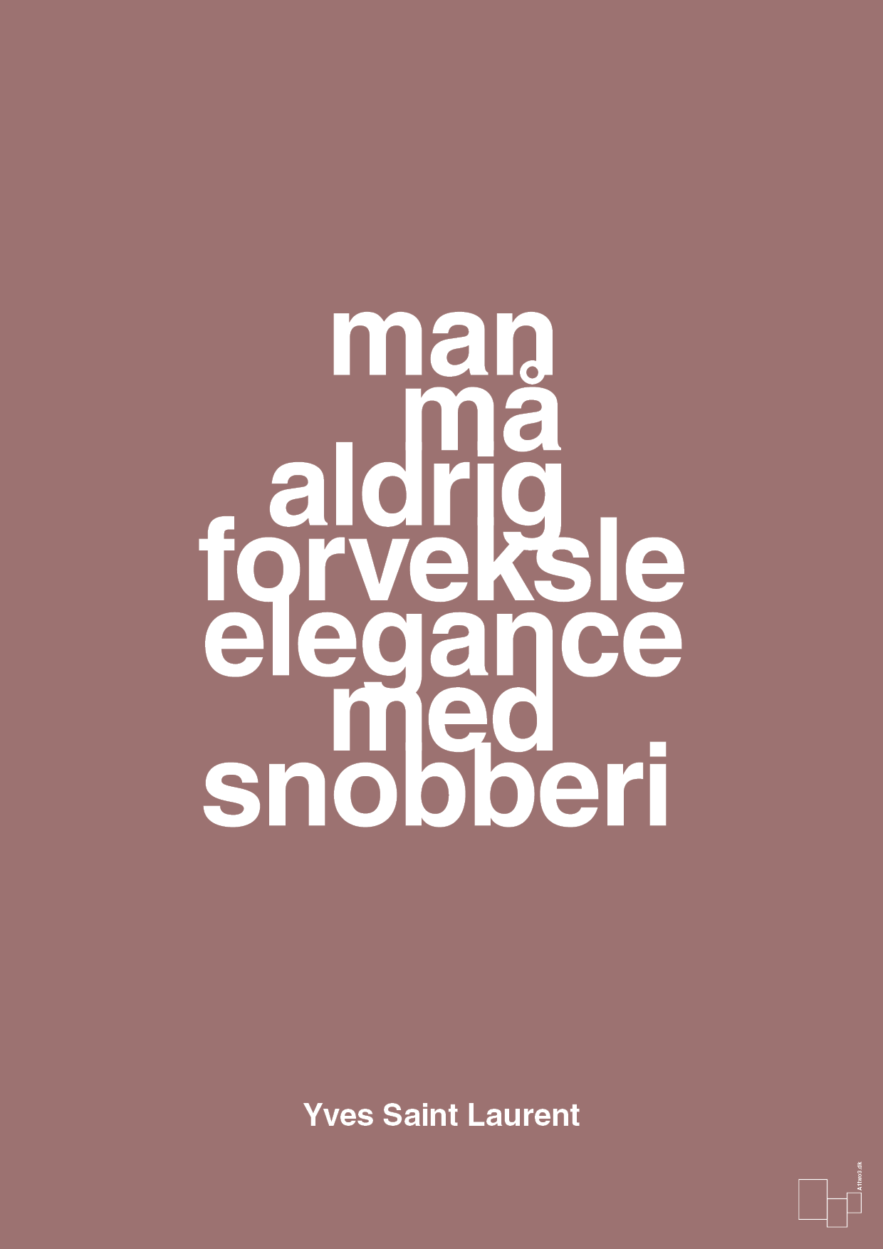 plakat: man må aldrig forveksle elegance med snobberi - plum-Mode-A1two3