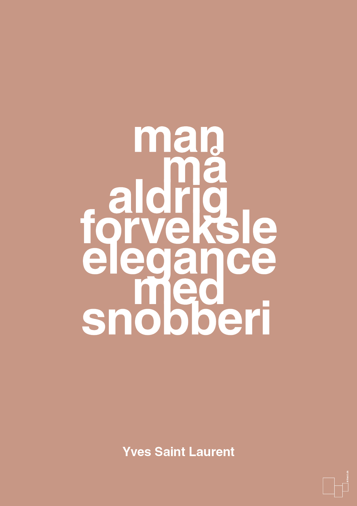 plakat: man må aldrig forveksle elegance med snobberi - powder-Mode-A1two3