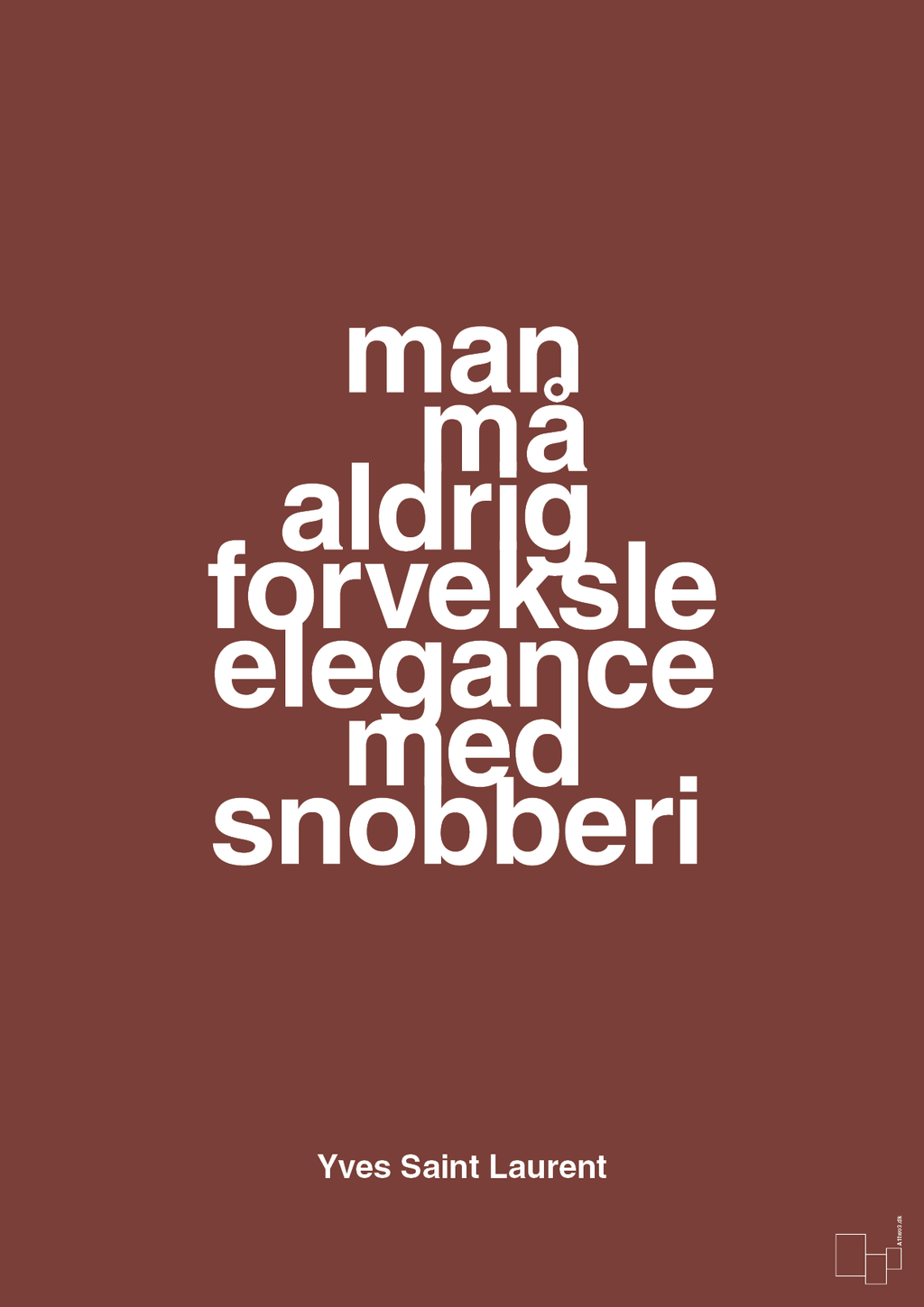 plakat: man må aldrig forveksle elegance med snobberi - red pepper-Mode-A1two3