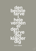 plakat: den bedste farve i hele verden er den farve der klæder dig - battleship gray-Mode-A1two3