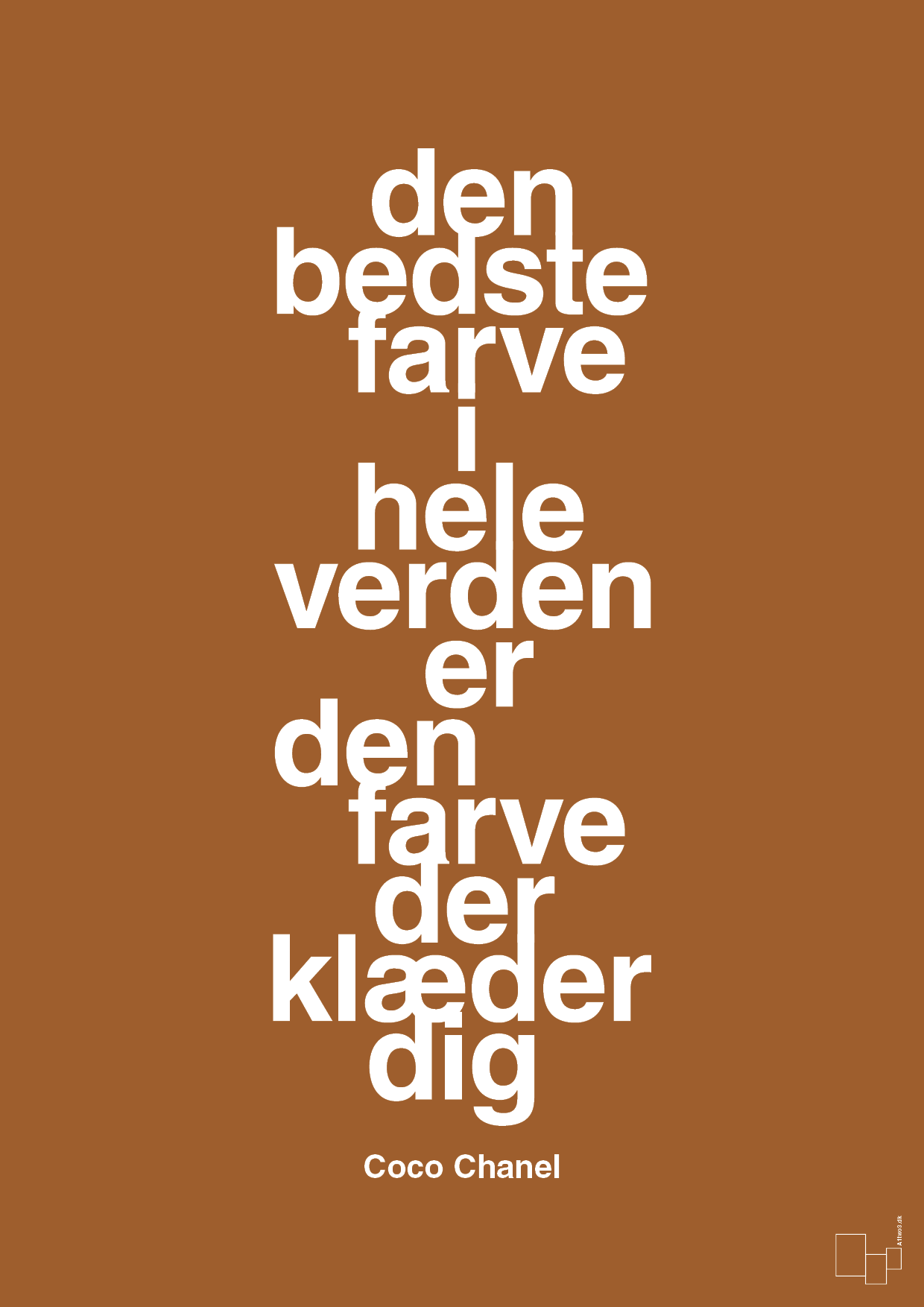 plakat: den bedste farve i hele verden er den farve der klæder dig - cognac-Mode-A1two3