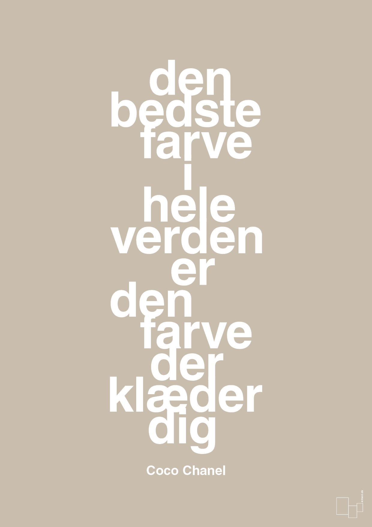 plakat: den bedste farve i hele verden er den farve der klæder dig - creamy mushroom-Mode-A1two3
