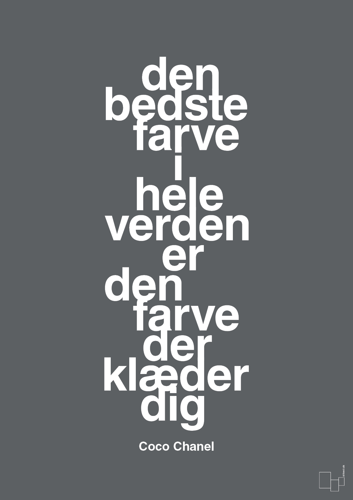plakat: den bedste farve i hele verden er den farve der klæder dig - graphic charcoal-Mode-A1two3