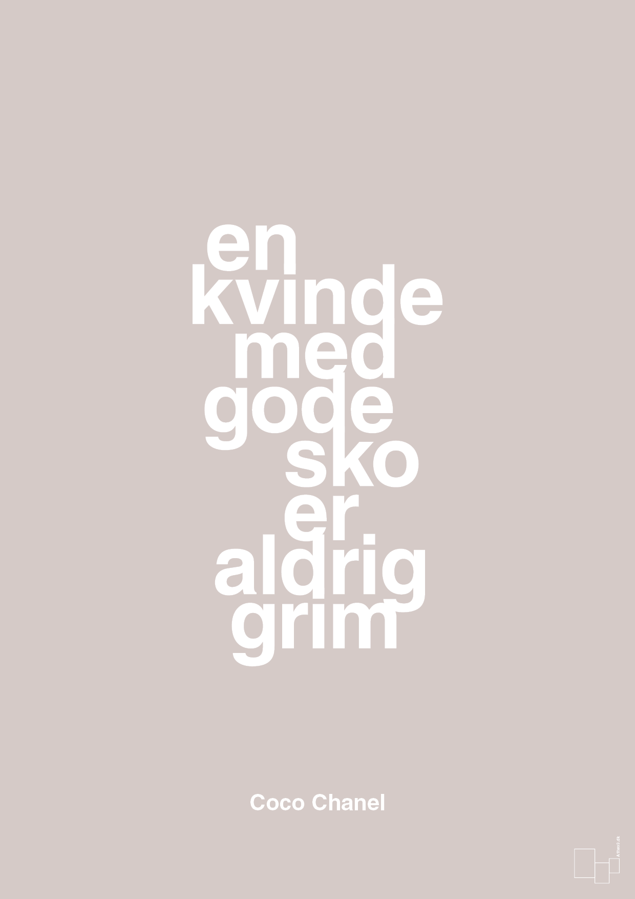 plakat: en kvinde med gode sko er aldrig grim - broken beige-Mode-A1two3