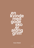 plakat: en kvinde med gode sko er aldrig grim - cider spice-Mode-A1two3