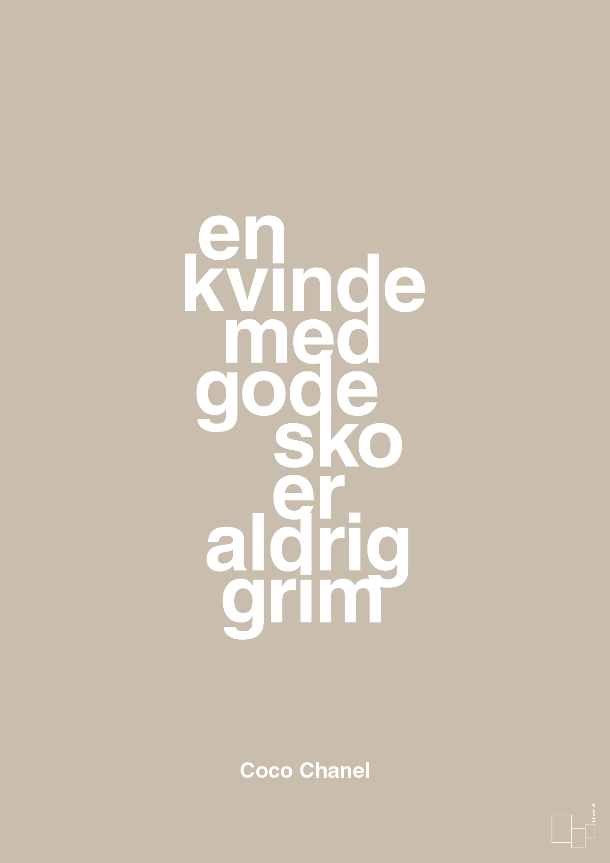 plakat: en kvinde med gode sko er aldrig grim - creamy mushroom-Mode-A1two3