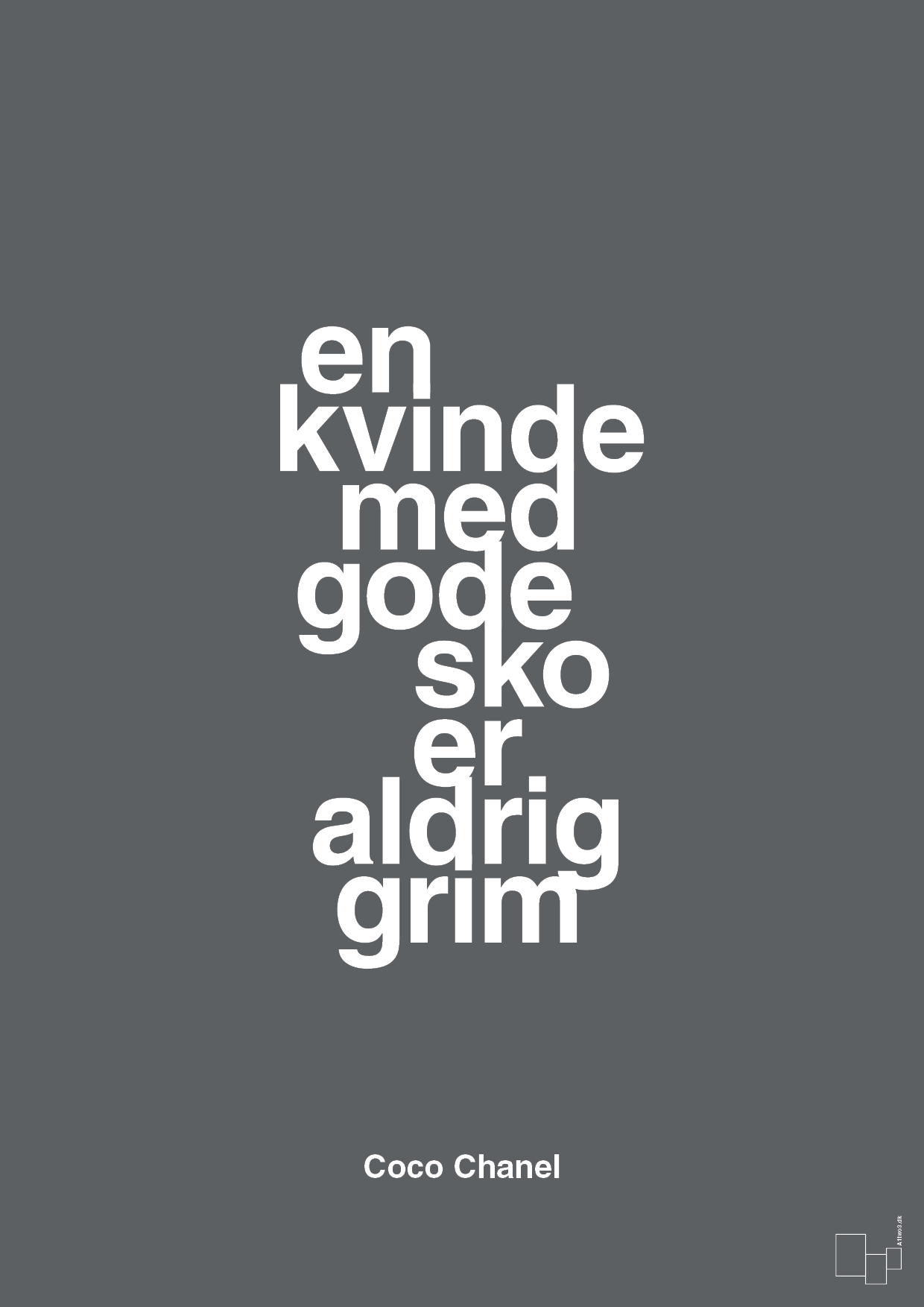 plakat: en kvinde med gode sko er aldrig grim - graphic charcoal-Mode-A1two3