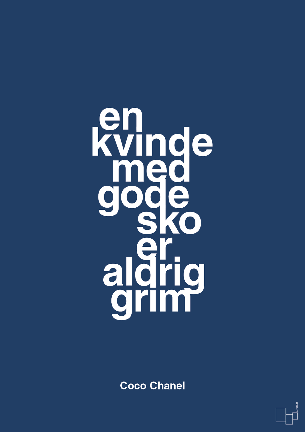 plakat: en kvinde med gode sko er aldrig grim - lapis blue-Mode-A1two3