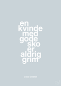 plakat: en kvinde med gode sko er aldrig grim - light drizzle-Mode-A1two3