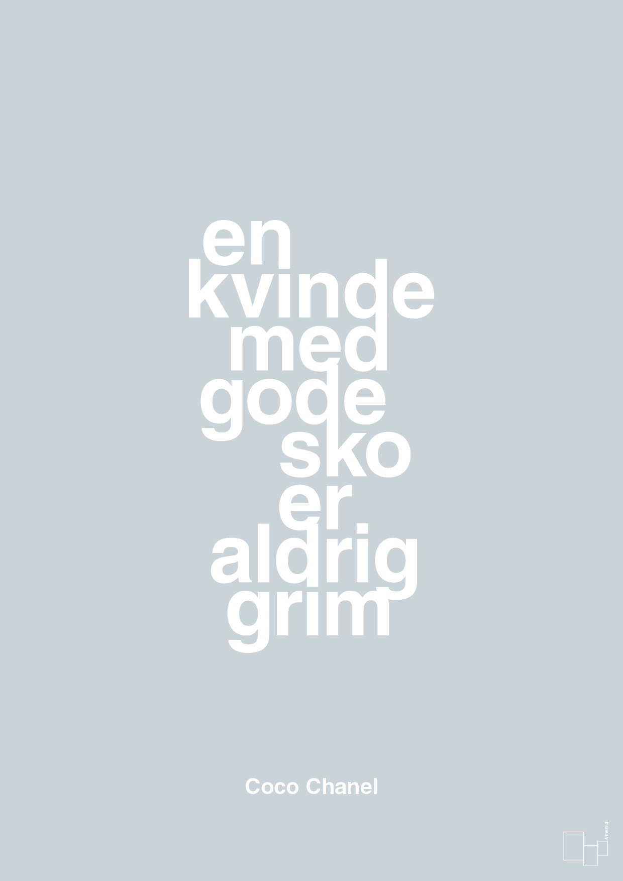 plakat: en kvinde med gode sko er aldrig grim - light drizzle-Mode-A1two3