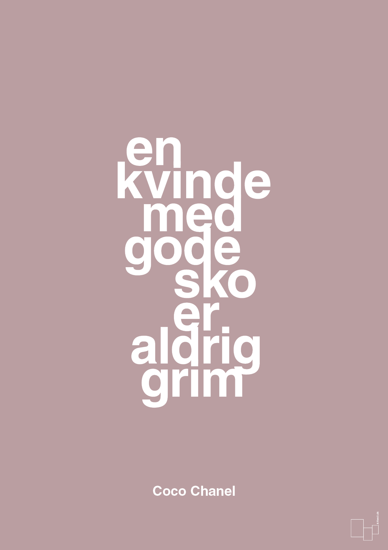 plakat: en kvinde med gode sko er aldrig grim - light rose-Mode-A1two3