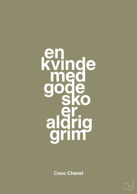 plakat: en kvinde med gode sko er aldrig grim