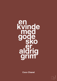 plakat: en kvinde med gode sko er aldrig grim