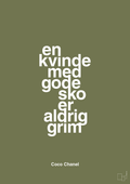 plakat: en kvinde med gode sko er aldrig grim - secret meadow-Mode-A1two3