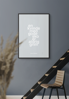 plakat: en kvinde med gode sko er aldrig grim - powder-Mode-A1two3