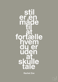 plakat: stil er en måde til at fortælle hvem du er uden at skulle tale - battleship gray-Mode-A1two3