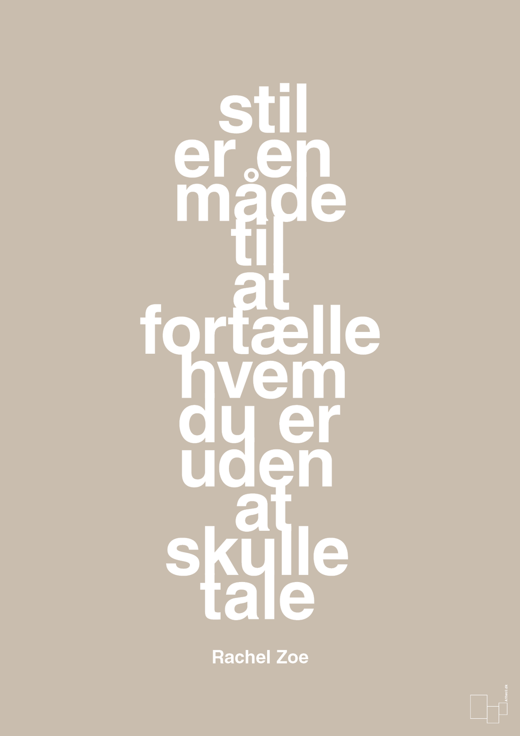 plakat: stil er en måde til at fortælle hvem du er uden at skulle tale - creamy mushroom-Mode-A1two3