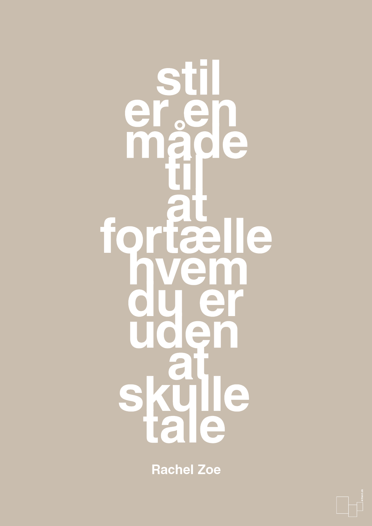 plakat: stil er en måde til at fortælle hvem du er uden at skulle tale - creamy mushroom-Mode-A1two3