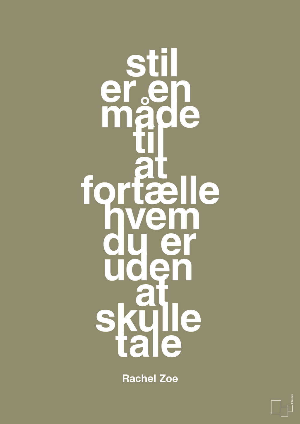 plakat: stil er en måde til at fortælle hvem du er uden at skulle tale - misty forrest-Mode-A1two3