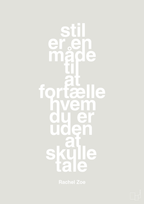 plakat: stil er en måde til at fortælle hvem du er uden at skulle tale - painters white-Mode-A1two3